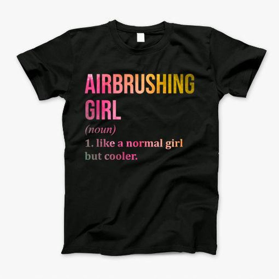 Airbrush T-Shirt, Tshirt, Hoodie, Sweatshirt, Long Sleeve, Youth, Personalized shirt, funny shirts, gift shirts, Graphic Tee
