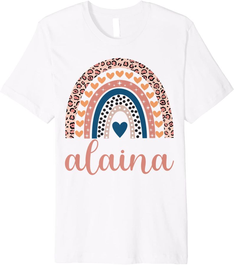 Alaina T-Shirt Alaina Name Birthday Shirt Gift Premium