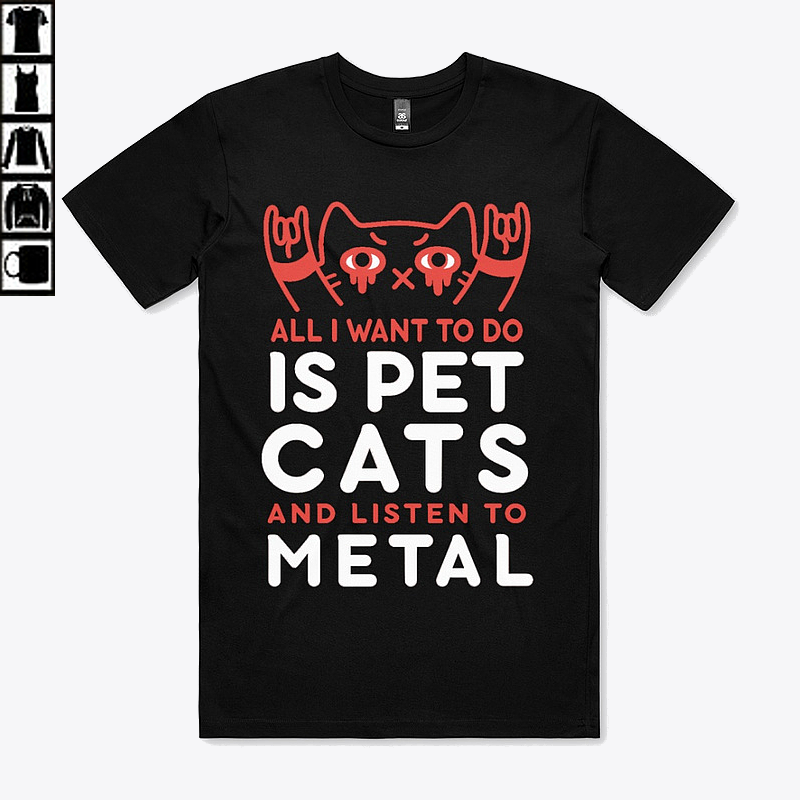 All I want to do is pet cats and listen to metal – Metal cat, cat lover