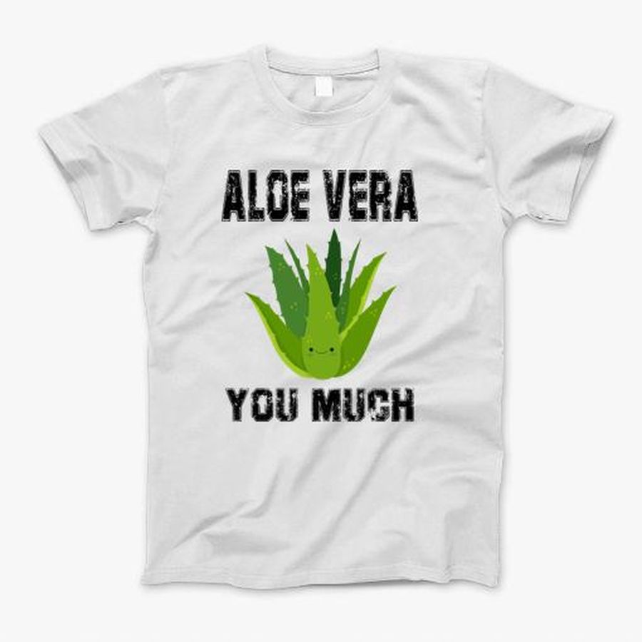 Aloe Vera T-Shirt, Tshirt, Hoodie, Sweatshirt, Long Sleeve, Youth, Personalized shirt, funny shirts, gift shirts, Graphic Tee