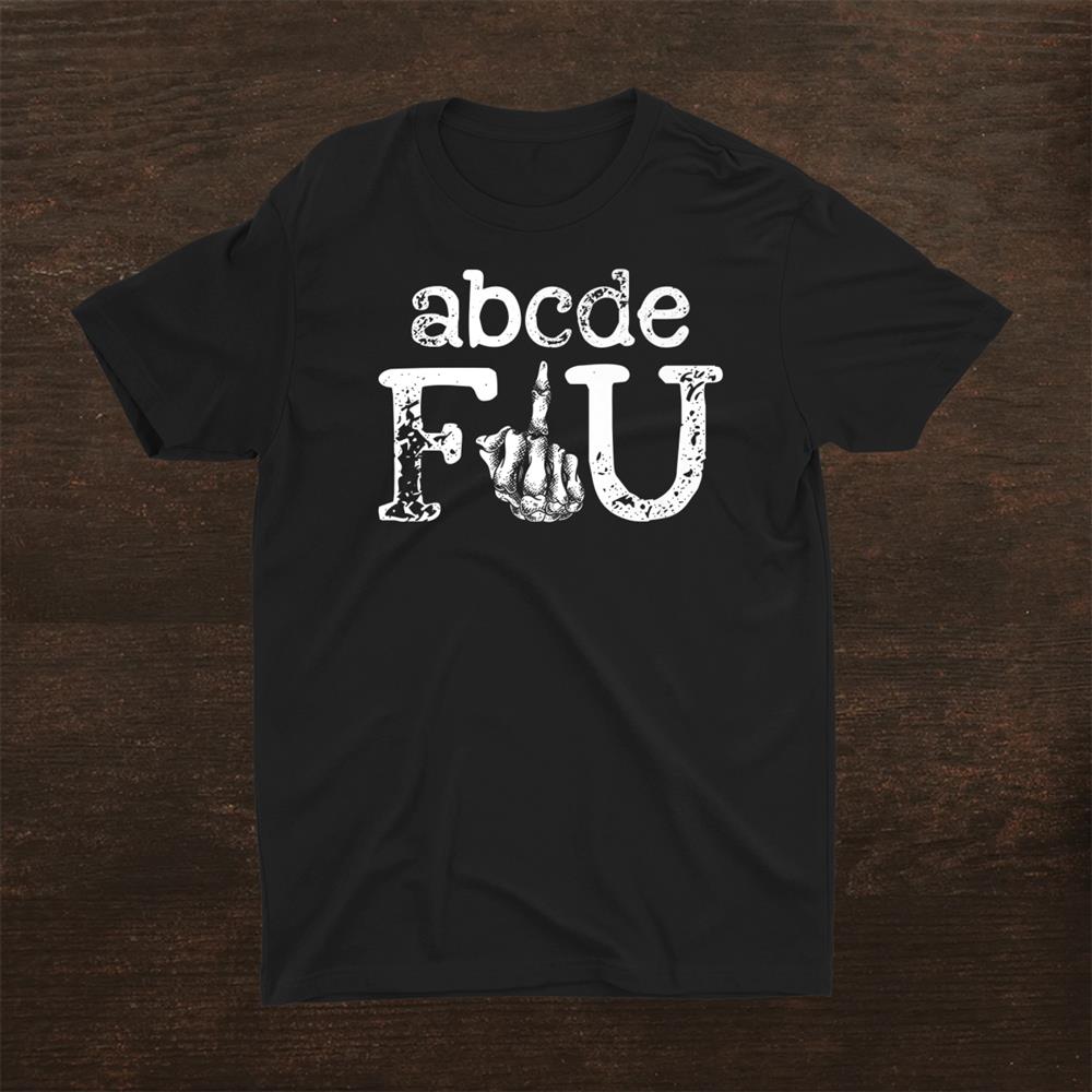 Alphabet Abcdefu Love You Valentines Day Shirt