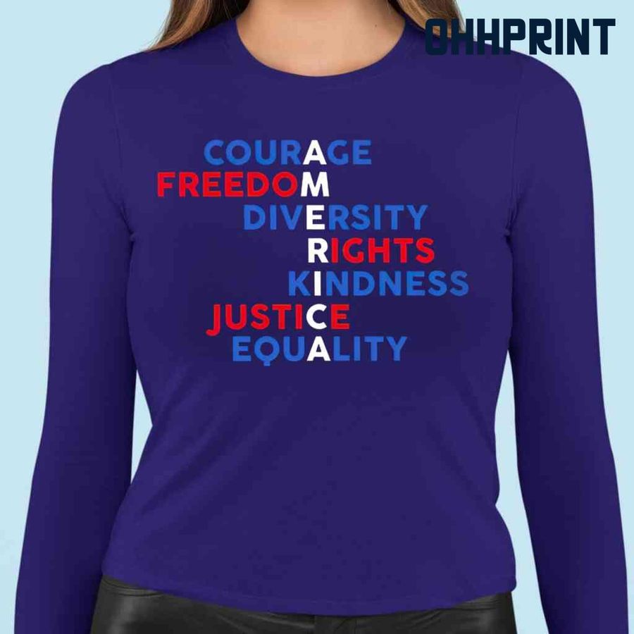 America Courage Freedom Diverity Rights Kindness Justice Equality Tshirts Black