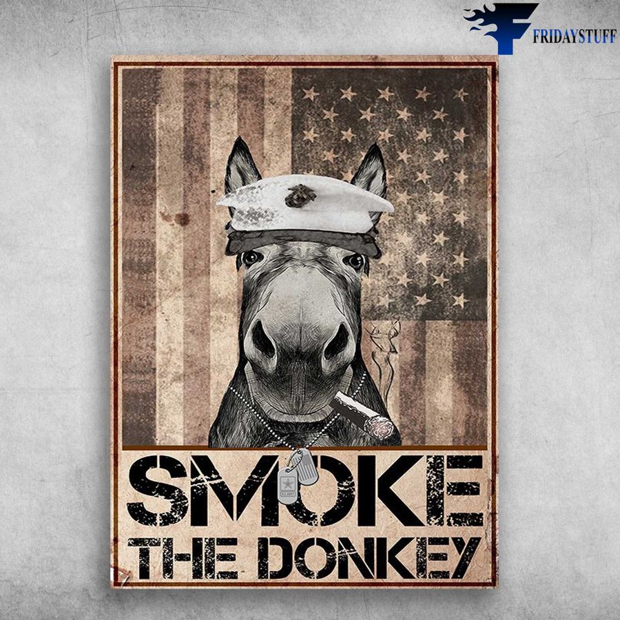 America Donkey Smoking and Smoke The Donkey Poster
