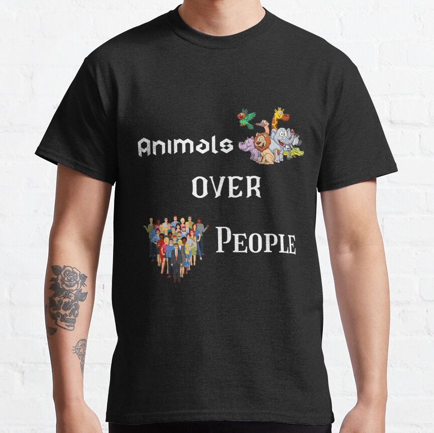 Animals Over People Classic T-Shirt