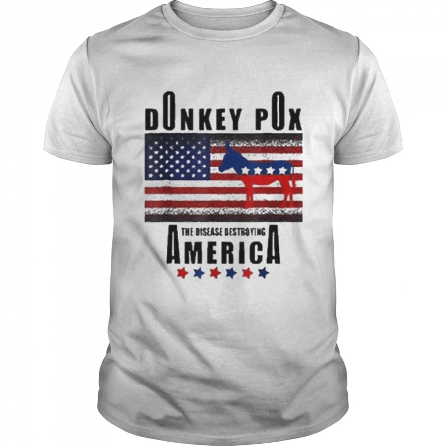 Anti biden donkey pox the disease destroying america American flag shirt
