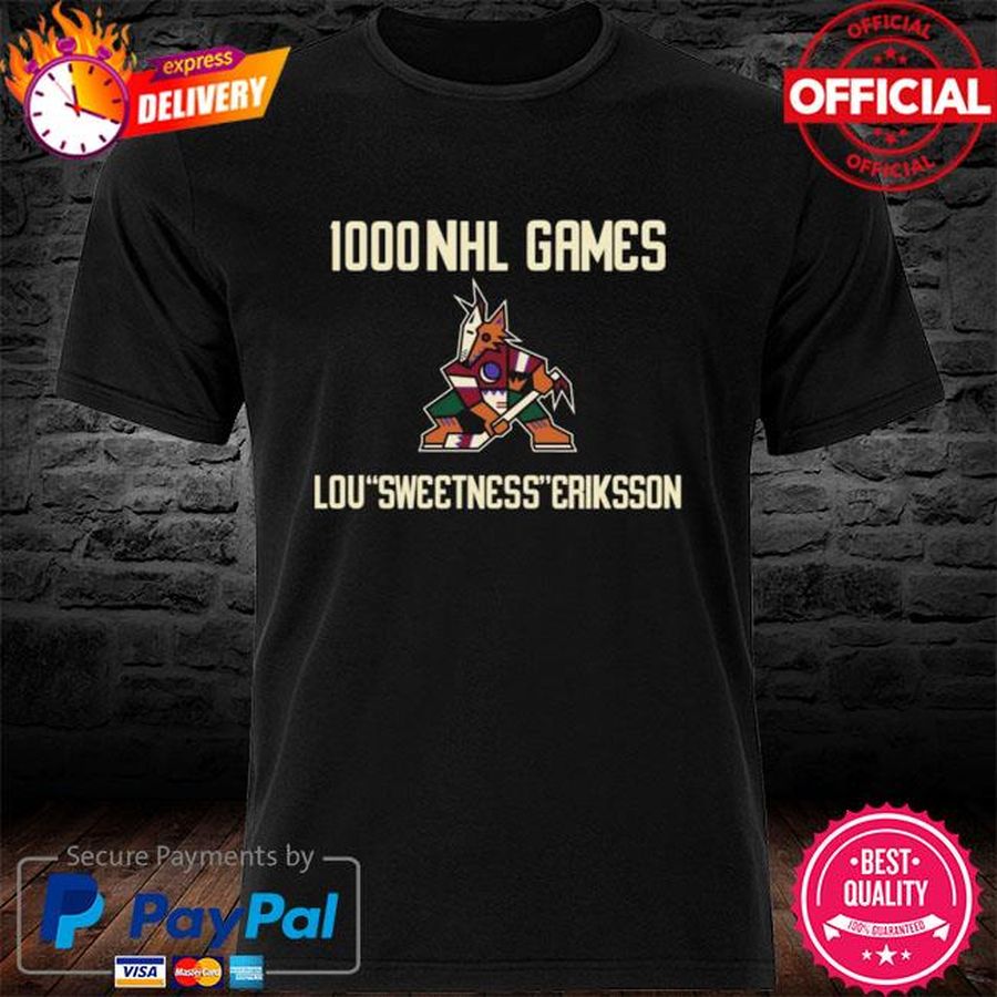 Arizona Coyotes 1000 Nhl Games Lou Sweetness Eriksson Shirt