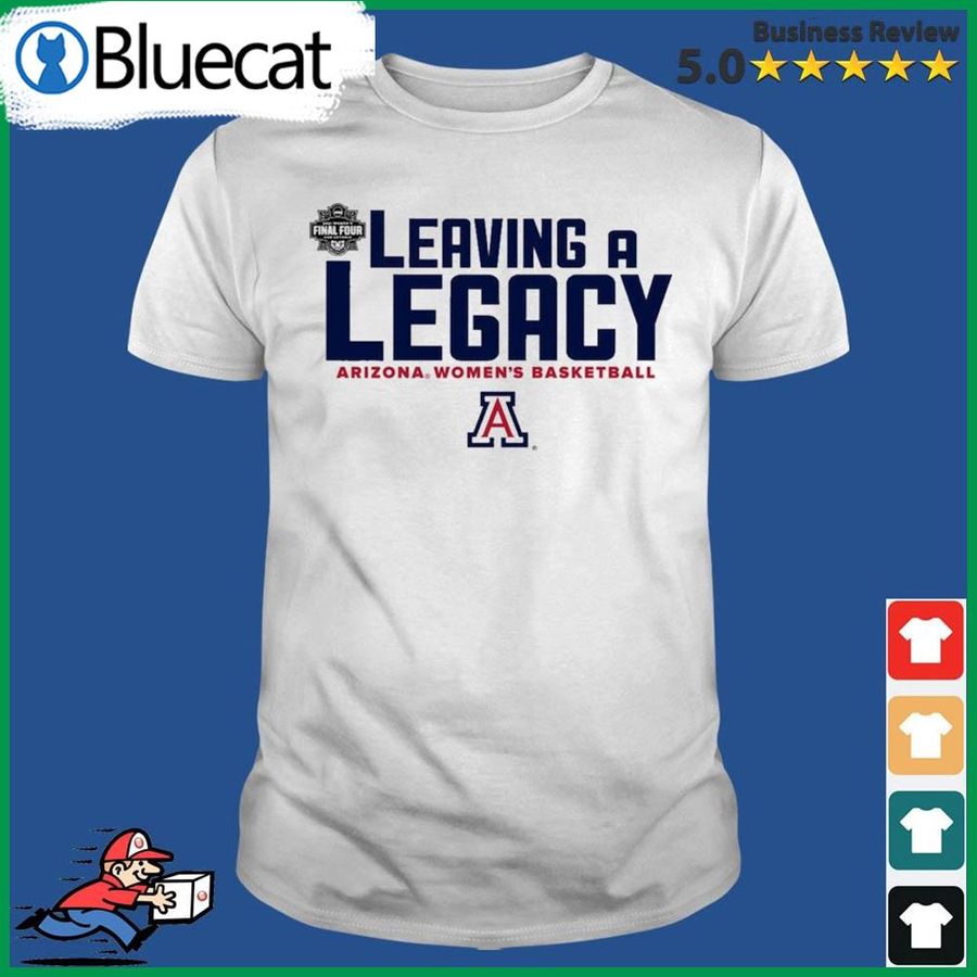 Arizona Womens Basketball – Leaving A Legacy Shirt