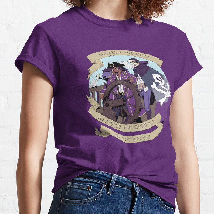 Asexual Pirates are not Interested in your Booty Classic T-Shirt