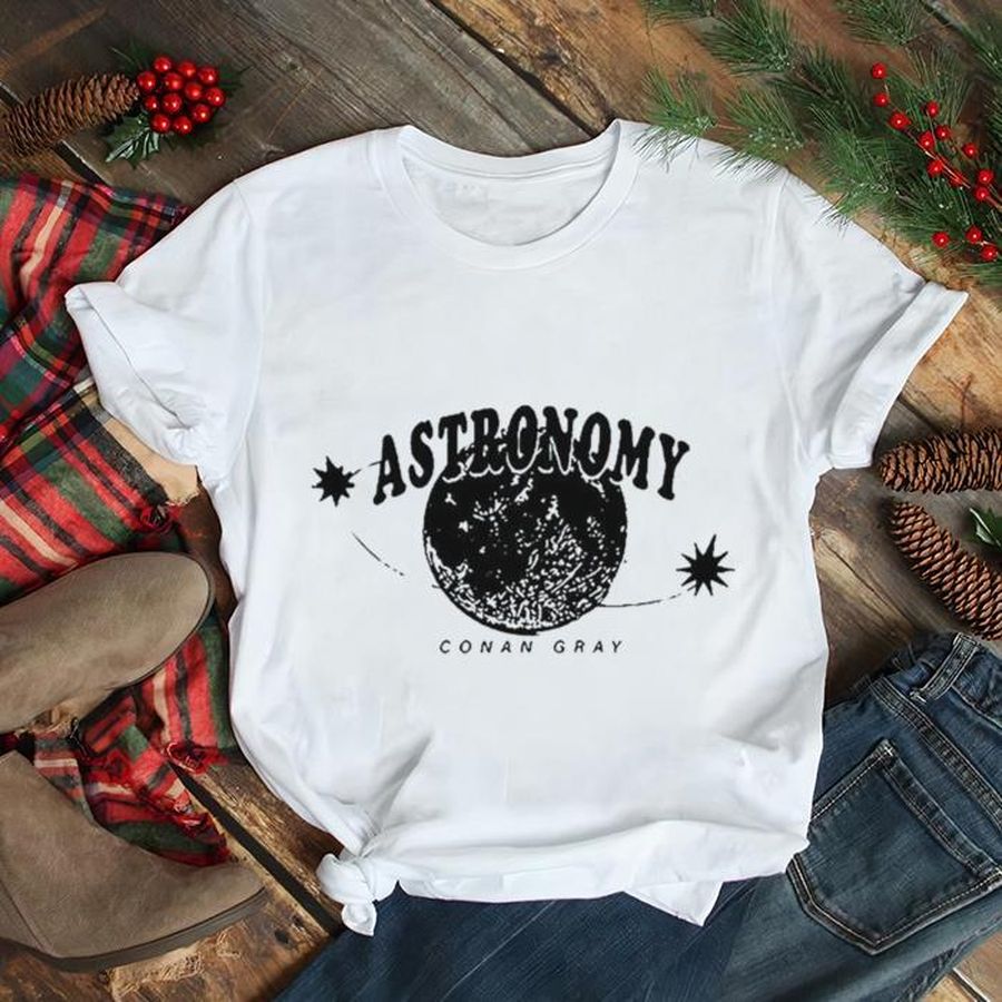 Astronomy Conan Gray T shirt