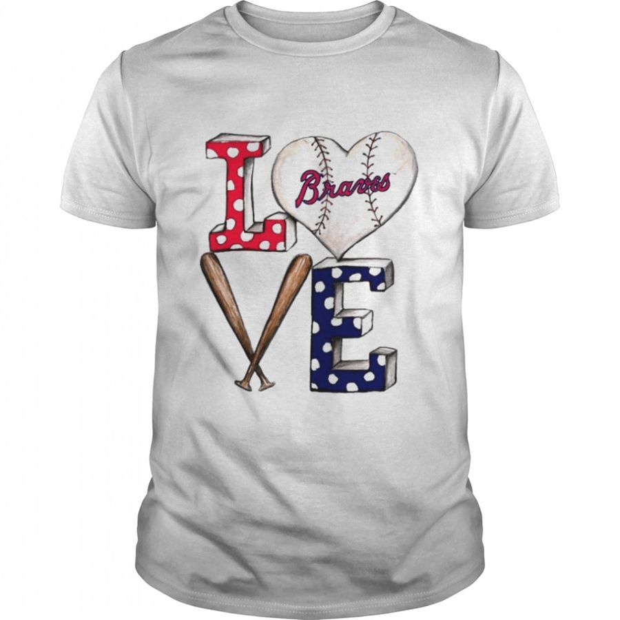 Atlanta Braves Baseball Love Shirt, Tshirt, Hoodie, Sweatshirt, Long Sleeve, Youth, Personalized shirt, funny shirts, gift shirts, Graphic Tee