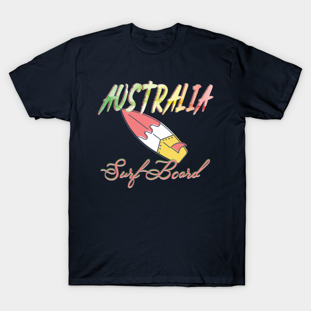 Australia surf board T-shirt, Hoodie, SweatShirt, Long Sleeve