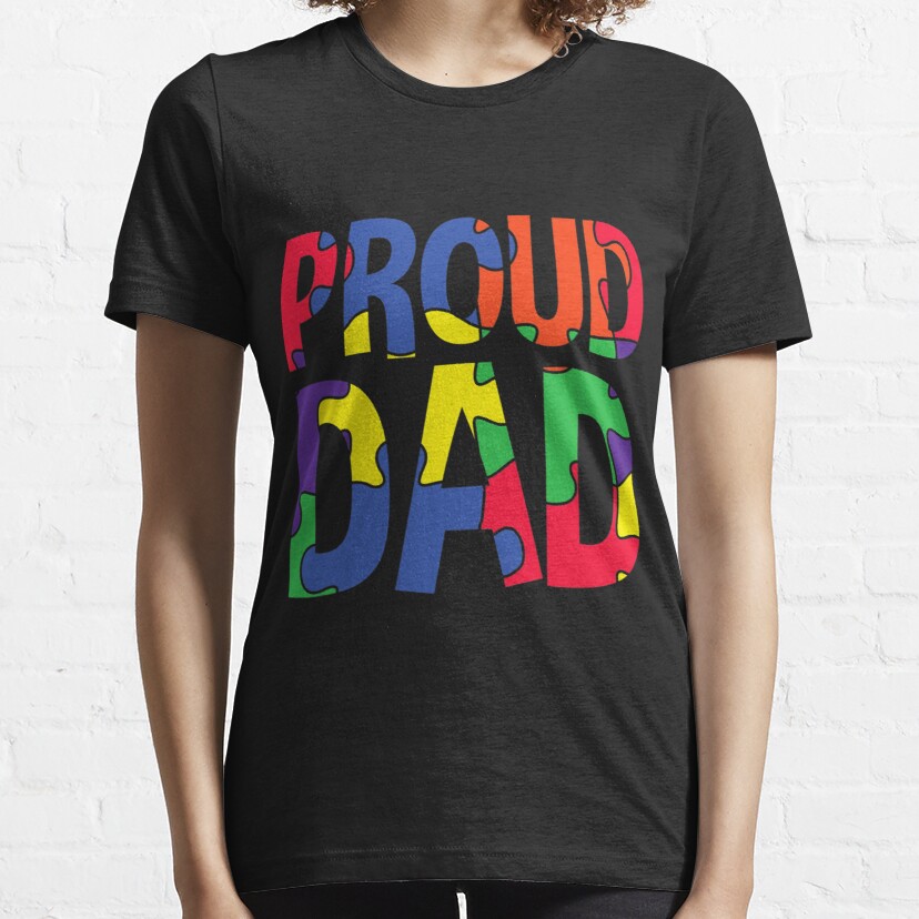 Autism Awareness Month Proud Dad Essential T-Shirt