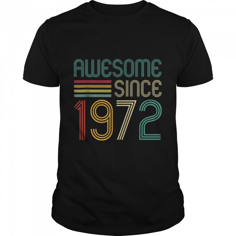 Awesome Since 1972 50Th Birthday Retro T-Shirt B09zksw2md, Tshirt, Hoodie, Sweatshirt, Long Sleeve, Youth, Personalized shirt, funny shirts