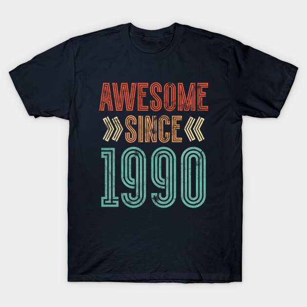 Awesome Since 1990 T-shirt, Hoodie, SweatShirt, Long Sleeve