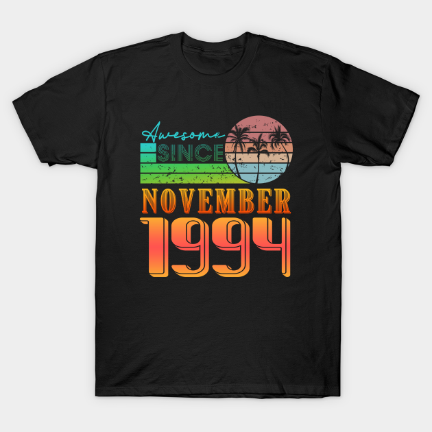 Awesome Since November 1994 T-shirt, Hoodie, SweatShirt, Long Sleeve