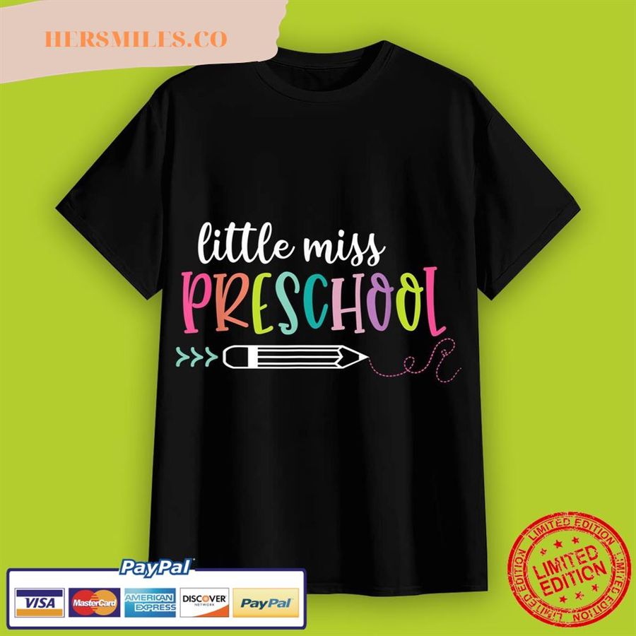 Back To School Little Miss Preschool Teachers Student Kids T-Shirt