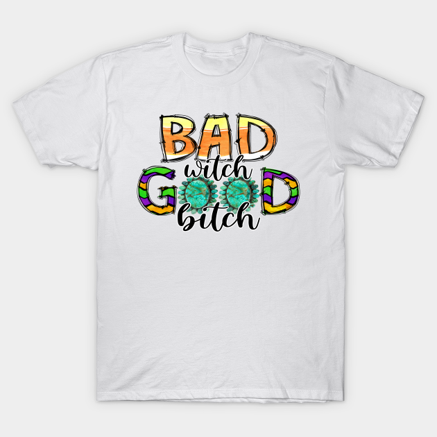 bad with good bitch - western halloween T-shirt, Hoodie, SweatShirt, Long Sleeve