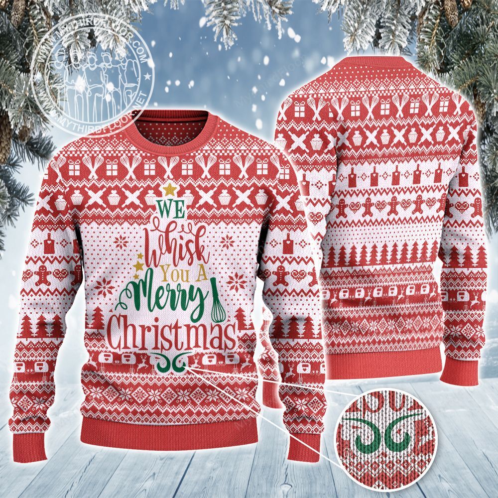 Baking Lovers Gift We Whisk You A Merry Christmas All Over Print 3D Ugly Sweater
