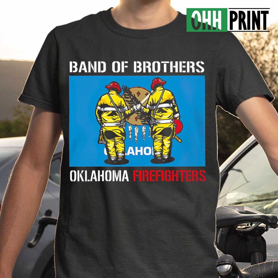 Band Of Brothers Oklahoma Firefighters Tshirts Black