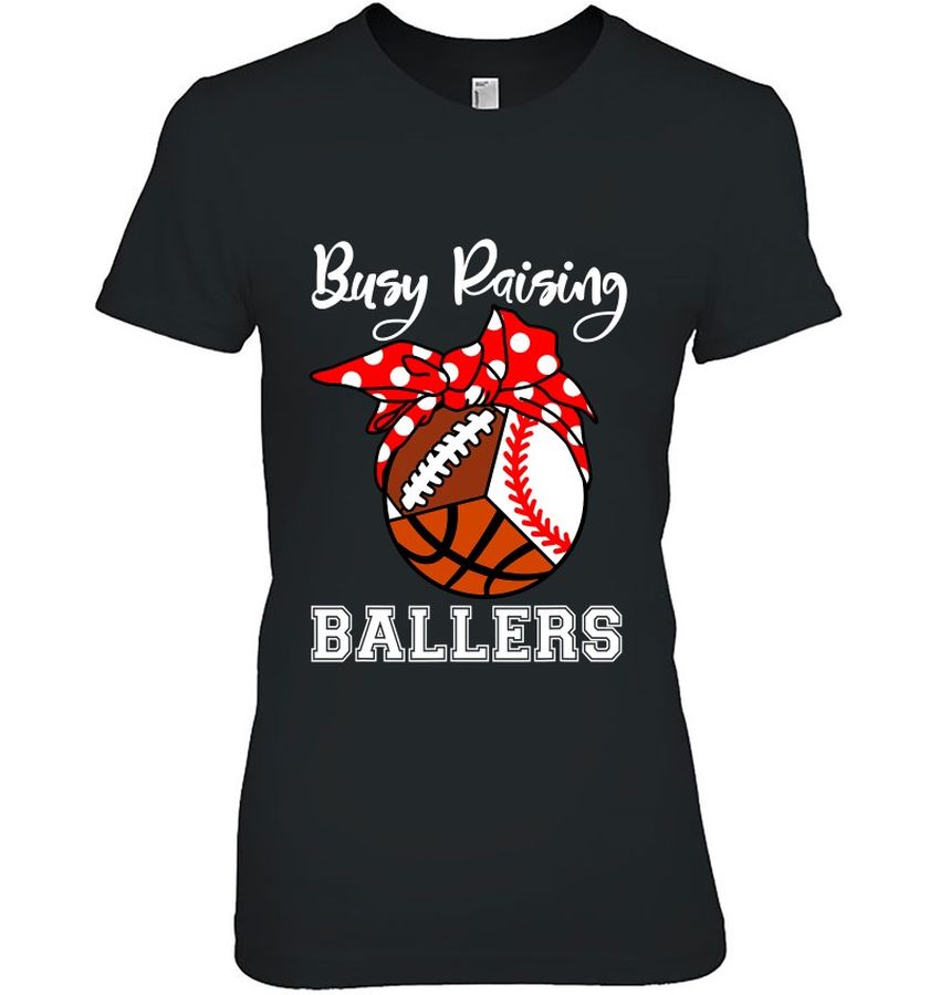 Basketball Dad Shirt Busy Raising Ballers Funny