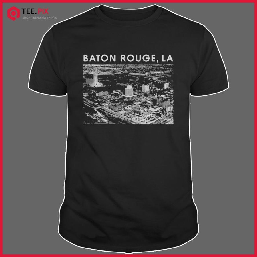 BATON ROUGE Louisiana Shirt