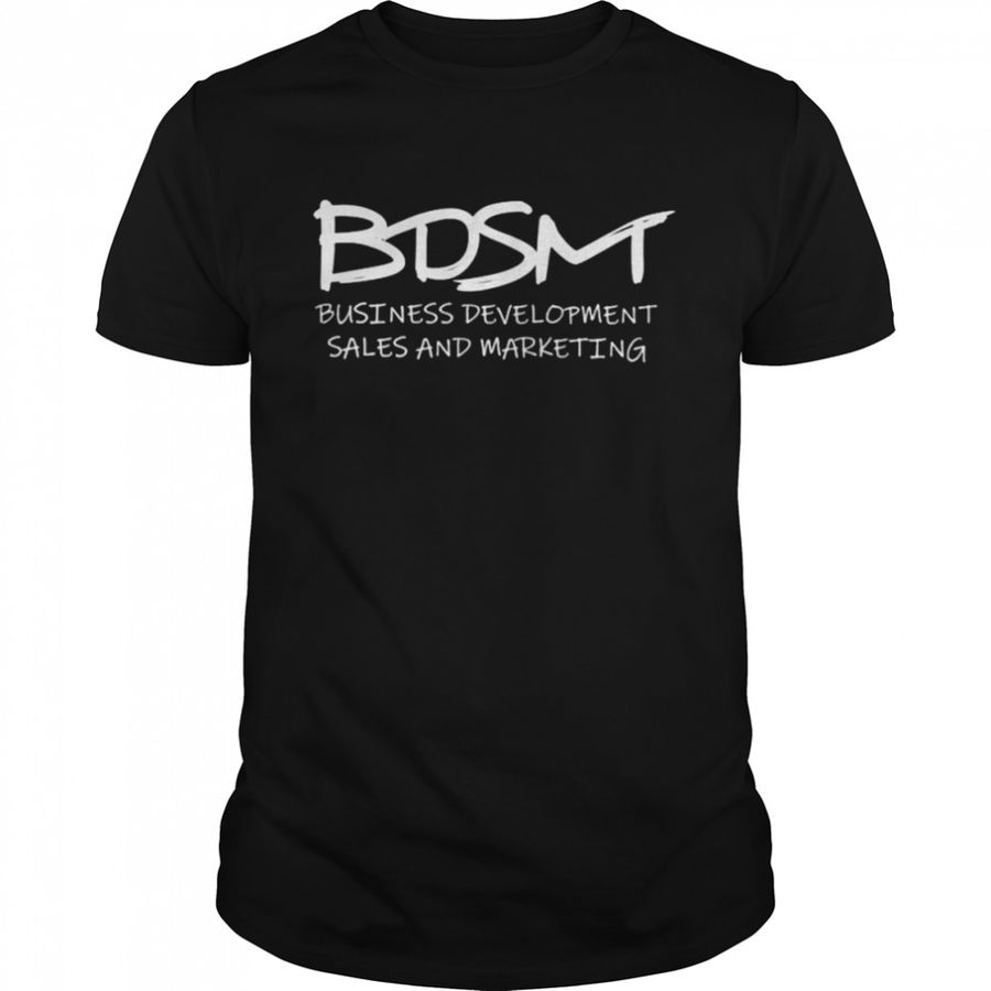 BDSM business development sales and marketing unisex T-shirt
