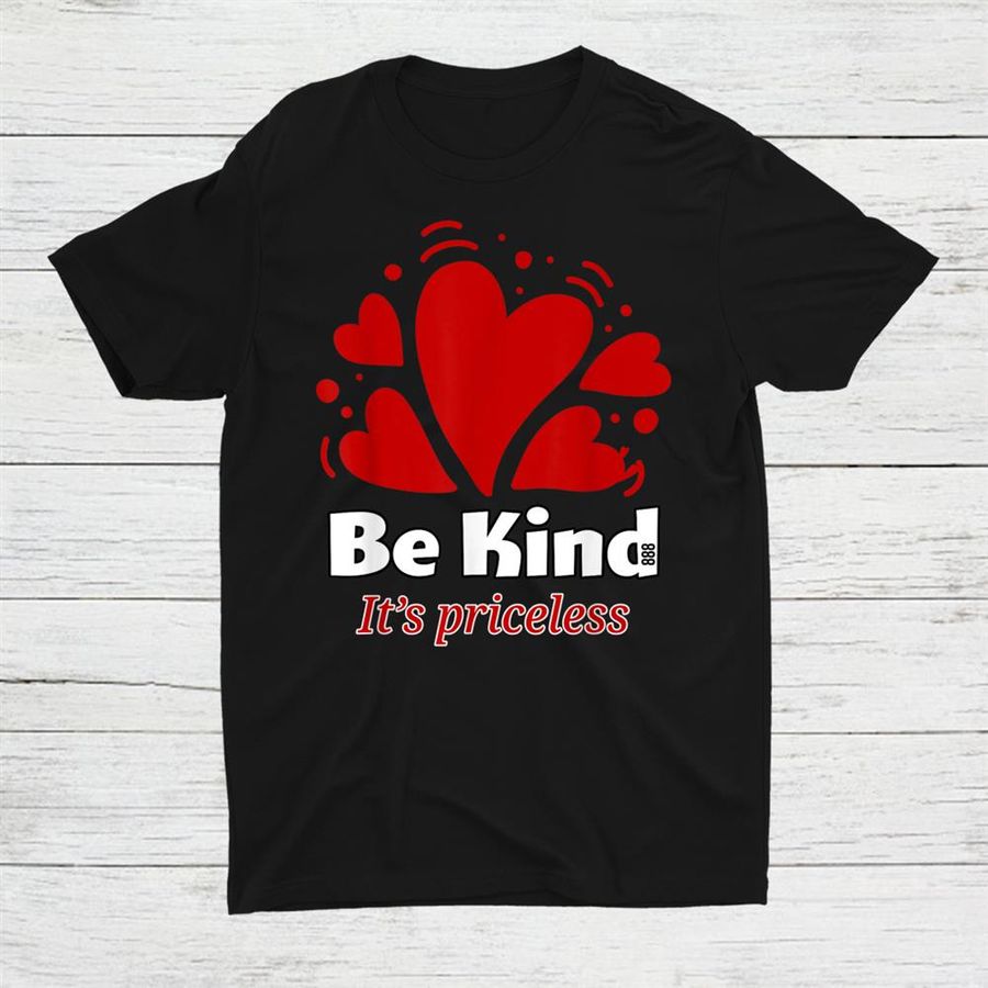 Be Kind 888 Shirt
