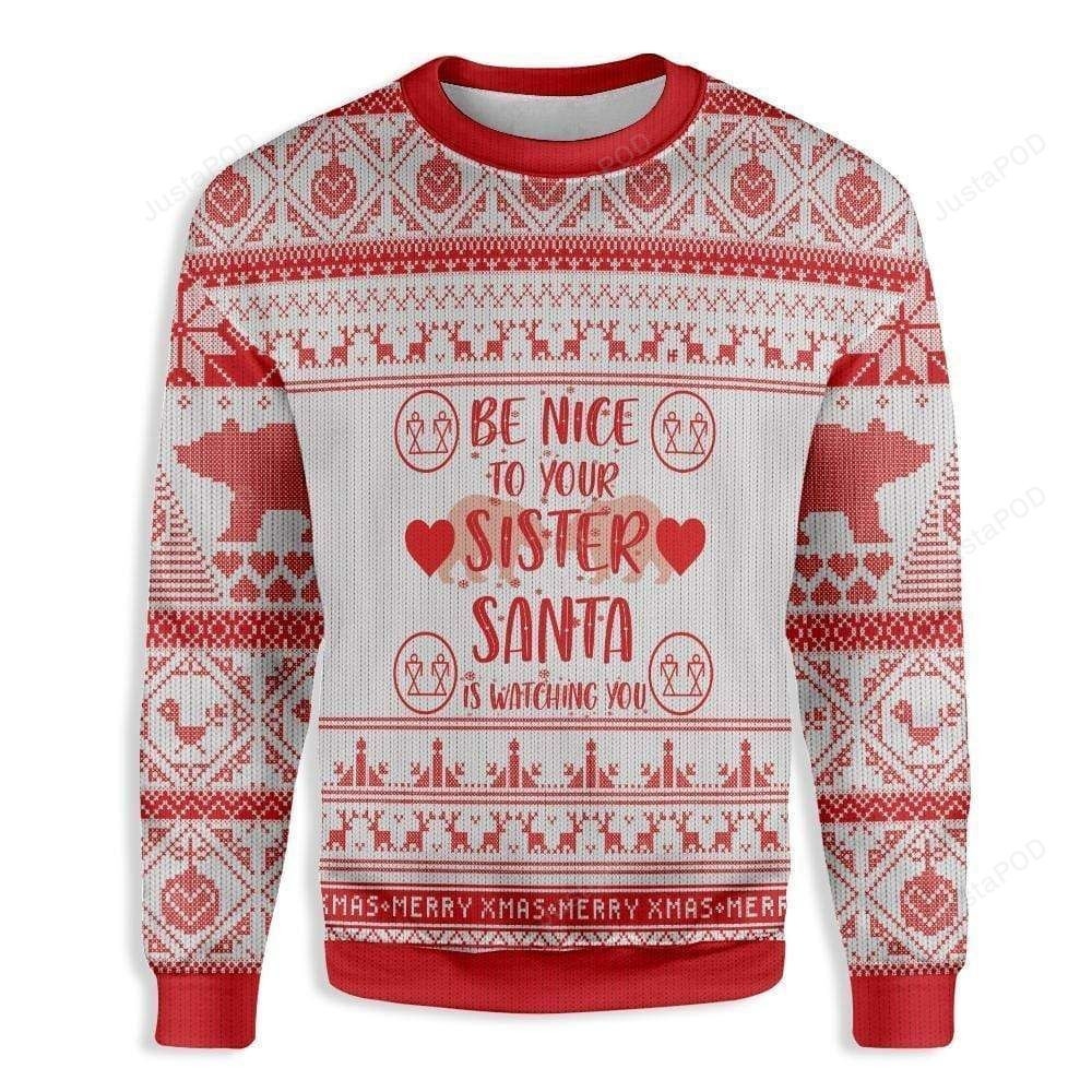 Be Nice To Your Sister Polar Bear Ugly Christmas Sweater