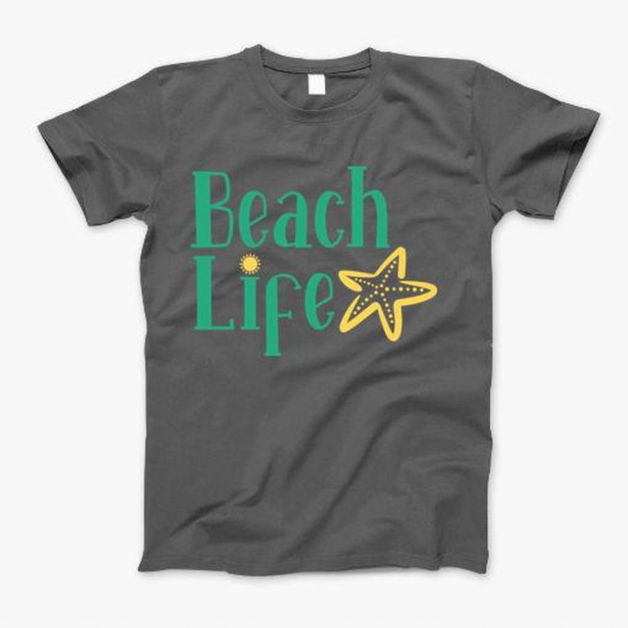 Beach Life T-Shirt, Tshirt, Hoodie, Sweatshirt, Long Sleeve, Youth, Personalized shirt, funny shirts, gift shirts, Graphic Tee