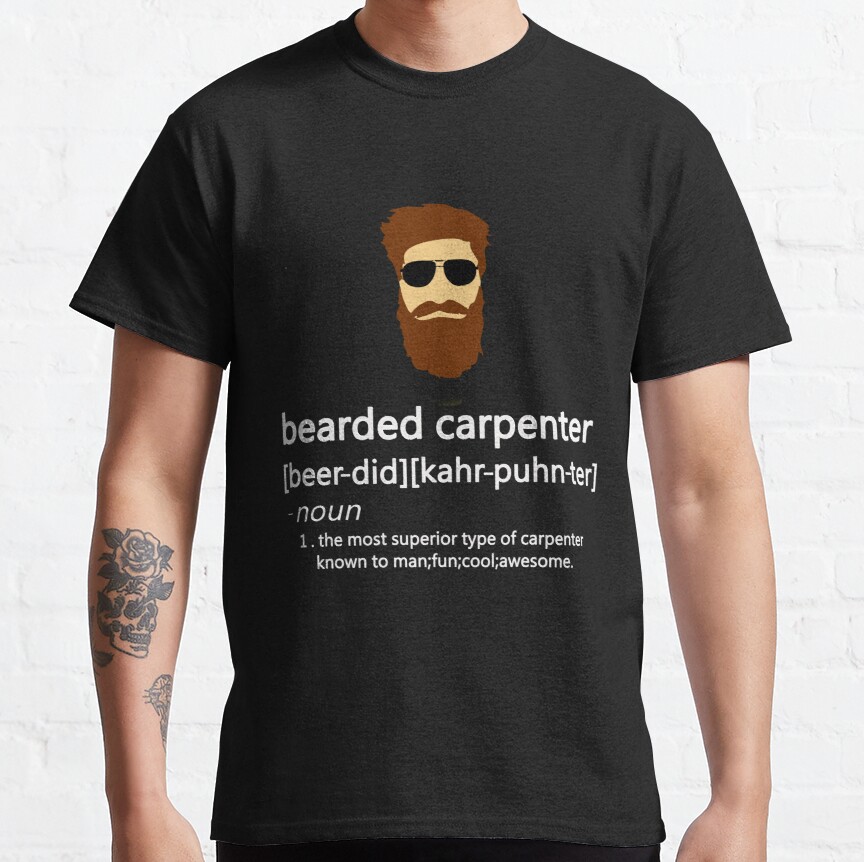 Bearded Carpenter Classic T-Shirt