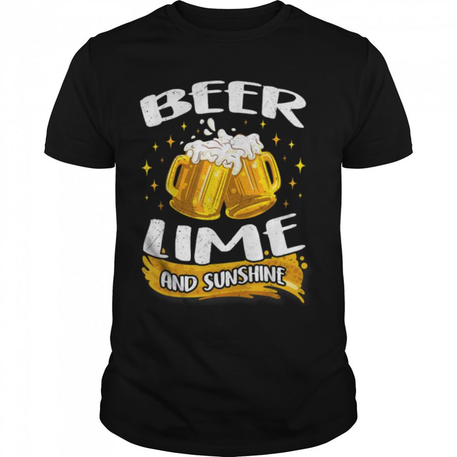 Beer Lime And Sunshine – Beer Lover T-Shirt B09w8r27qh, Tshirt, Hoodie, Sweatshirt, Long Sleeve, Youth, Personalized shirt, funny shirts, gift shirts