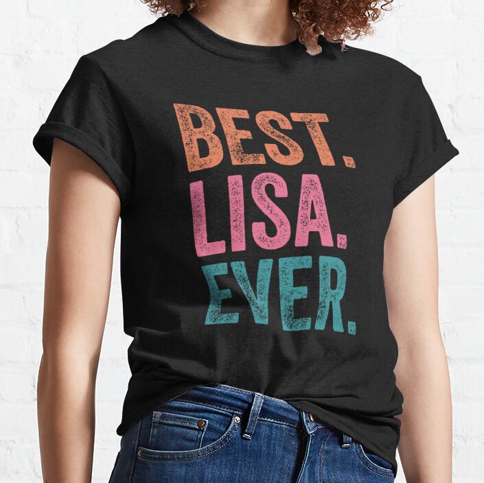 Best Lisa Ever Classic T-Shirt