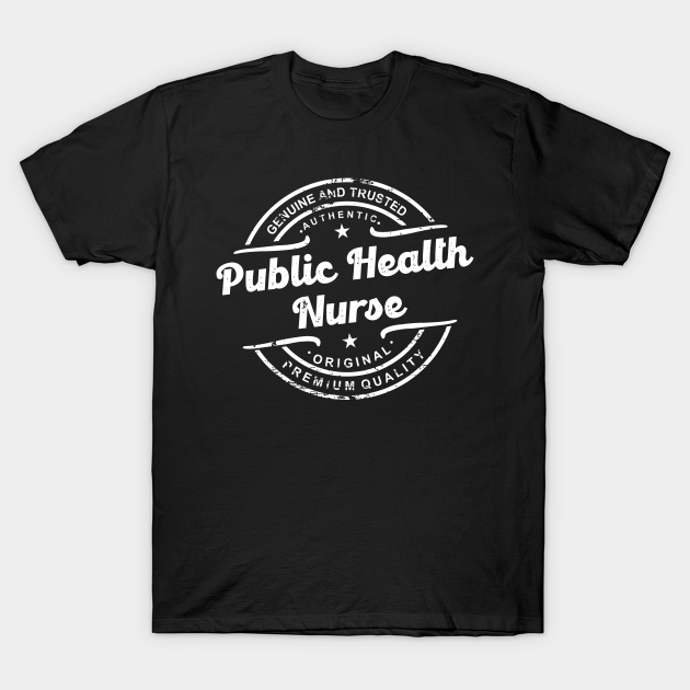 Best Public Health Nurse aesthetic retro vintage gift premium quality T-shirt, Hoodie, SweatShirt, Long Sleeve