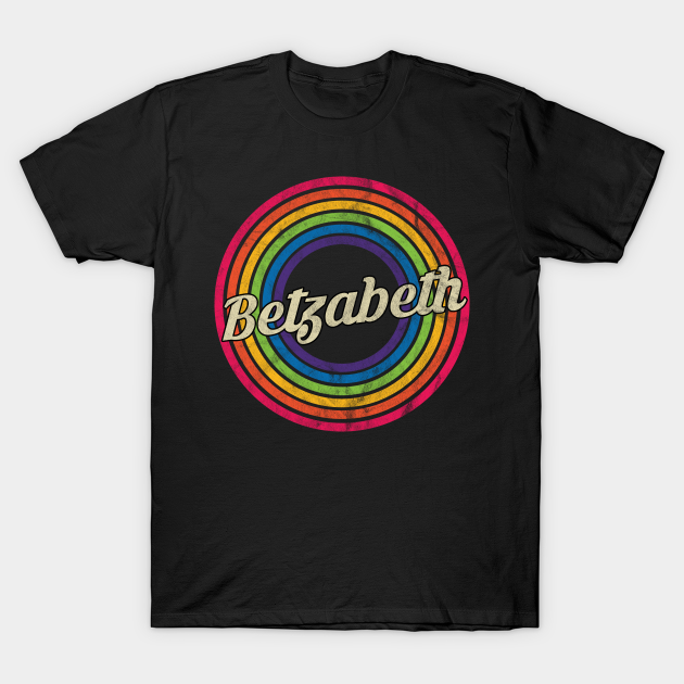 Betzabeth - Retro Rainbow Faded-Style T-shirt, Hoodie, SweatShirt, Long Sleeve
