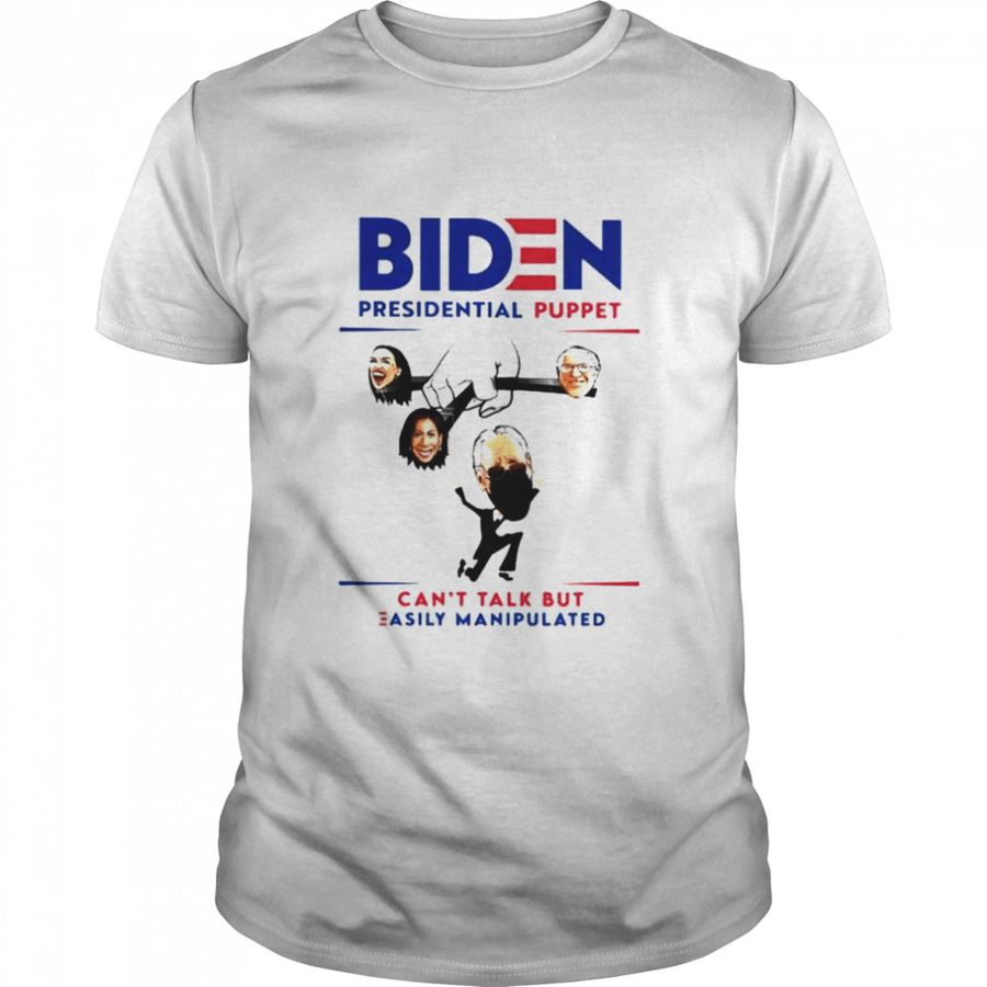 Biden Presidential Puppet Can’T Talk But Easily Manipulated Shirt, Tshirt, Hoodie, Sweatshirt, Long Sleeve, Youth, Personalized shirt, funny shirts