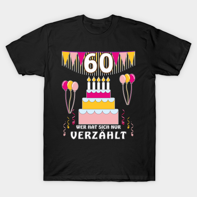 BIRTHDAY 60th T-shirt, Hoodie, SweatShirt, Long Sleeve