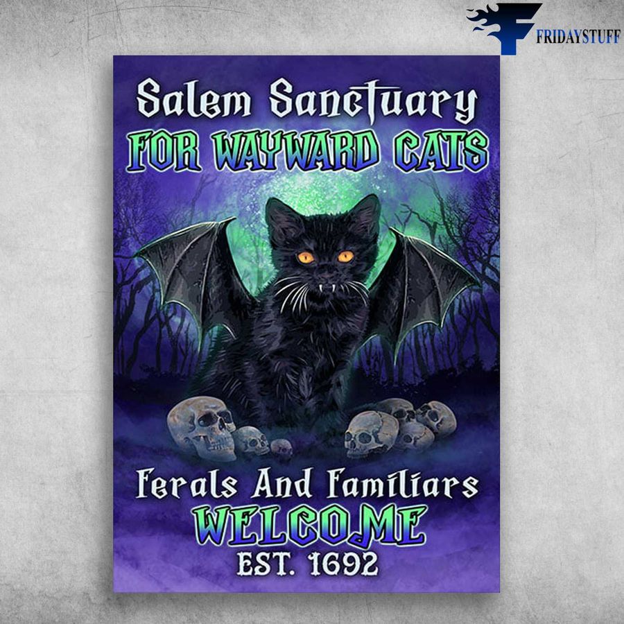 Black Cat Dracula and Salem Sanctuary, For Wayward Cars, Ferals And Familiars Welcome, Halloween Day Poster