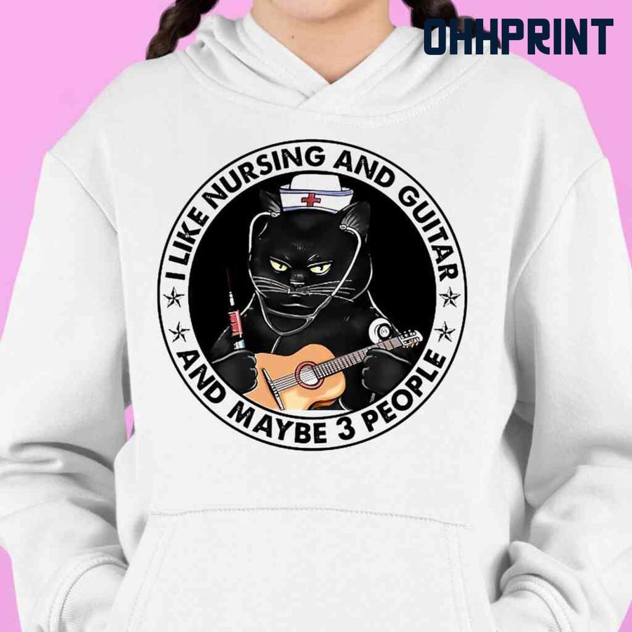 Black Cat I Like Nursing And Guitar And Maybe 3 People Circle Tshirts White