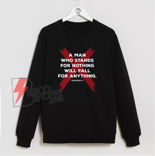 Black History Leader X Quote Sweatshirt – Funny Sweatshirt On Sale