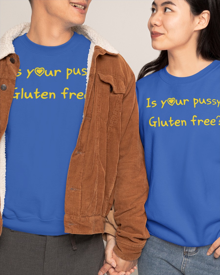 Black Is Your Pussy Gluten Free Shirt Shirts That Go Hard