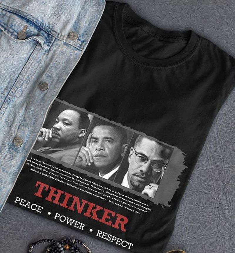 Black Pride Thinker Peace Power Respect Barack Obama Martin Luther King Black T Shirt Men And Women S-6XL Cotton