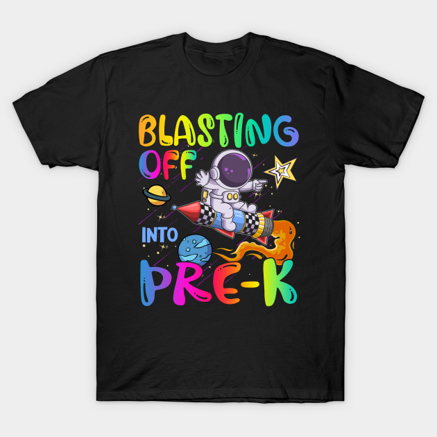 Blasting Off Into Pre-K Back To School Astronaut Boys Kids T-shirt, Hoodie, SweatShirt, Long Sleeve