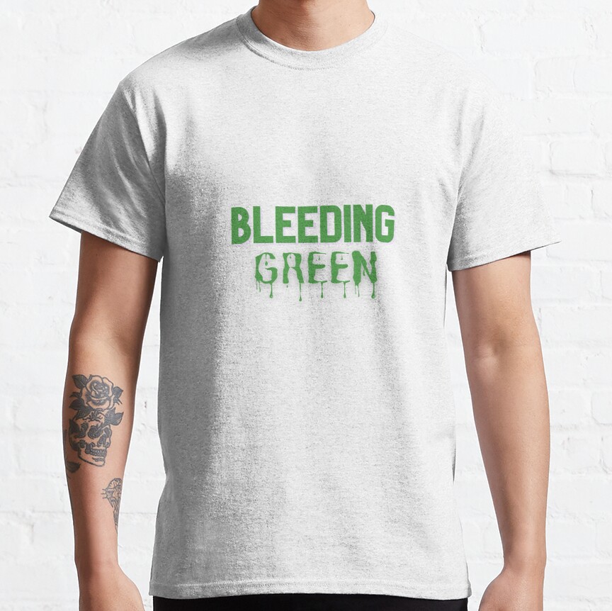 BLEEDING GREEN Classic T-Shirt