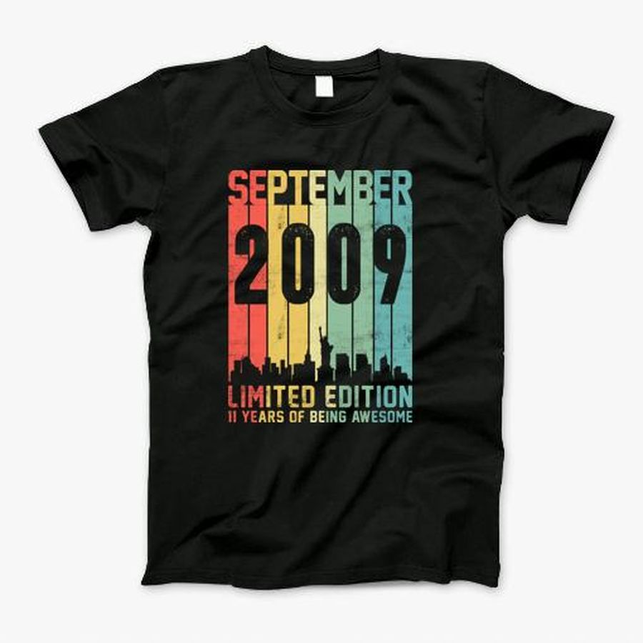 Born September 2009 Birthday Gift Made In 2009 11 Years Old T-Shirt, Tshirt, Hoodie, Sweatshirt, Long Sleeve, Youth, Personalized shirt, funny shirts
