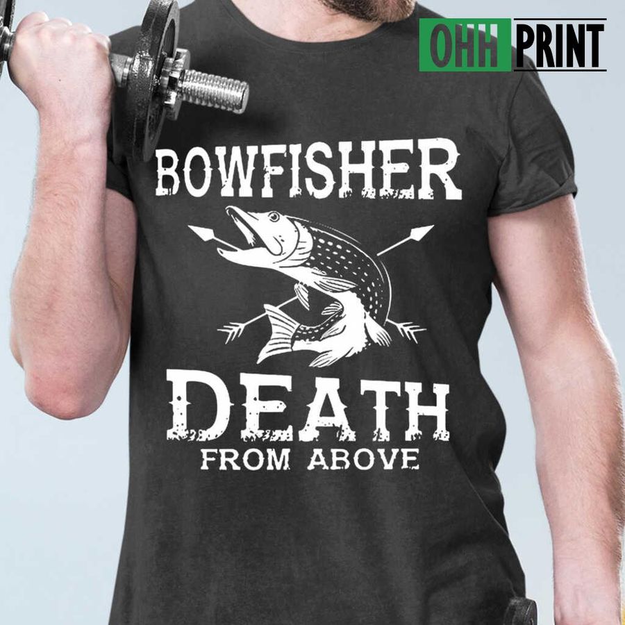 Bowfishing Death From Above Tshirts Black