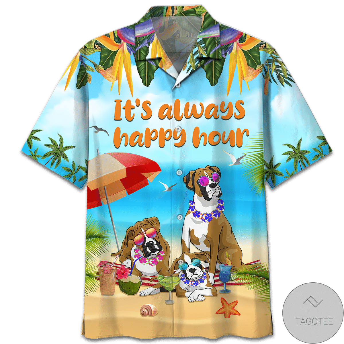 Boxer Dog Beach Its Always Happy Hour Hawaiian Shirt