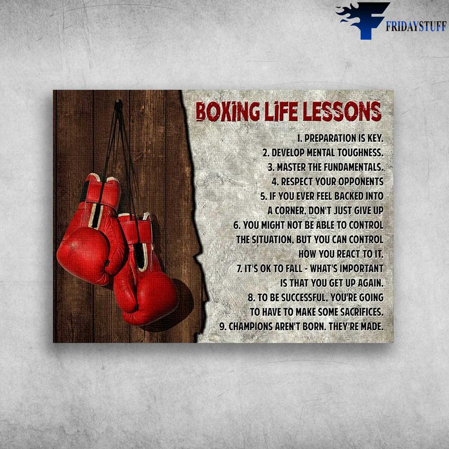 Boxing Gloves and Boxing Life Lessons, Preparation Is Key, Develop Mental Toughness, Master The Fundamentals Poster