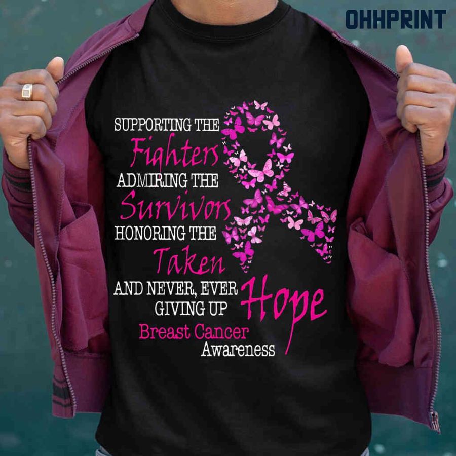 Breast Cancer Awareness Supporting The Fighters Admiring The Survivors Tshirts Black