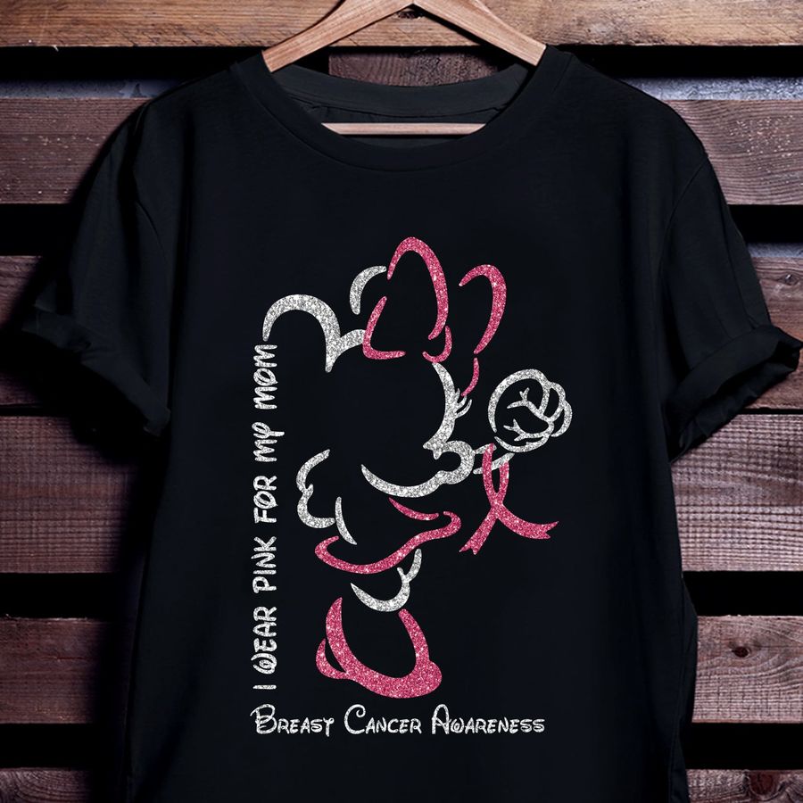 Breast Cancer Minnie Mouse – I wear pink for my mom breast cancer awareness