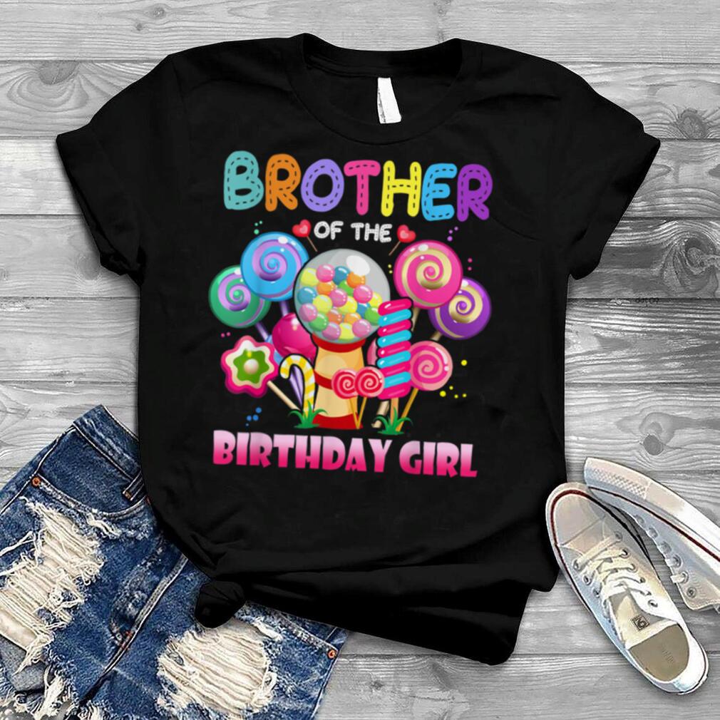 Brother Of The Birthday Girl Sweetie Candy Family Matching T Shirt